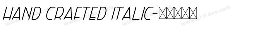 Hand Crafted Italic字体转换